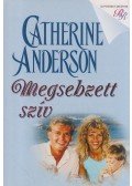 Catherine Anderson - Megsebzett szív