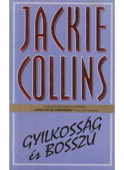 Jackie Collins - Gyilkosság és bosszú Jackie Collins - Gyilkosság és bosszú, Budapest 1998 antikvár könyv
