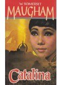 Maugham, W. Somerset - Catalina