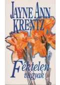 Jayne Ann Krentz - Féktelen vágyak
