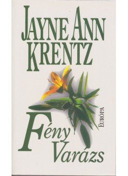 Jayne Ann Krentz - Fényvarázs Jayne Ann Krentz - Fényvarázs, Budapest 2002 antikvár könyv