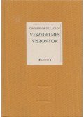 Laclos, Pierre Ambroise Francois Choderlos de - Veszedelmes viszonyok