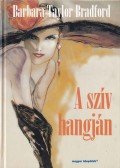 Barbara Taylor BRADFORD - A szív hangján