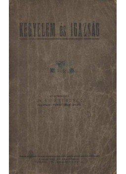 Kiss Ferenc - Kegyelem és igazság VIII. kötet Kiss Ferenc - Kegyelem és igazság VIII. kötet, Budapest 0 antikvár könyv