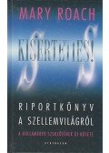 Roach, Mary - Kísérteties!