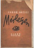 Fodor József - Mérlegen