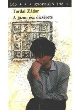 Tordai Zádor - A józan ész dicsérete