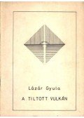 Lázár Gyula - Tiltott vulkán (dedikált)