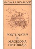 Nemeskürty István - Fortunatus és Magelóna históriája