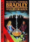 Marion Zimmer Bradley - A világok háza