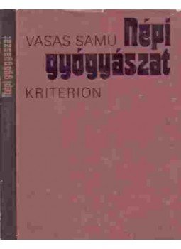 Vasas Samu - Népi gyógyászat - Kalotaszegi gyűjtés Vasas Samu - Népi gyógyászat - Kalotaszegi gyűjtés, Bukarest 1985 antikvár könyv