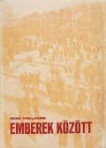 Voillaume, René - Emberek között