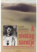 Benesch, Kurt - A sivatag szentje