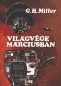 Gustavus Hindman Miller - Világvége márciusban