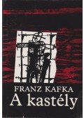 Franz Kafka - A kastély