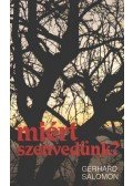Gerhard Salomon - Miért szenvedünk?