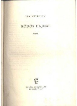 Nyikulin, Lev - Ködös hajnal