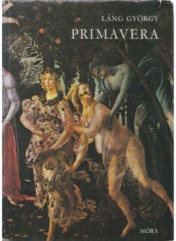 Láng György - Primavera Láng György - Primavera, Budapest 1978 antikvár könyv