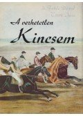 Fehér Dezső,Török Imre - A verhetetlen Kincsem