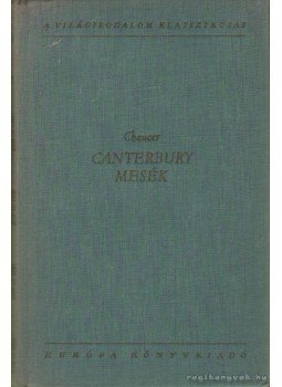 Chaucer, Geoffrey - Canterbury mesék Chaucer, Geoffrey - Canterbury mesék, null 1961 antikvár könyv