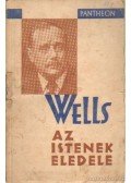 H.G. Wells - Az istenek eledele