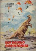 Brabenec, Jirí,Vesely, Zdenek - Egy bolygó robinzonjai