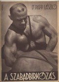 Dr. Papp László - A szabadfogású birkózás