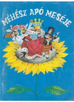 Esztergár Pál - Méhész apó meséje Esztergár Pál - Méhész apó meséje, 1988 antikvár könyv