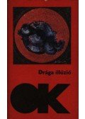 Szilárd Gabriella - Drága illúzió