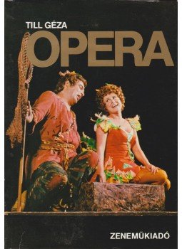 Till Géza - Opera Till Géza - Opera, Budapest 1985 antikvár könyv