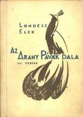 Londesz Elek - Az arany pávák dala (dedikált)