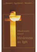 Mindszenty József - Hirdettem az igét
