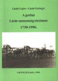 Lázár Lajos - Lázár Györgyi - A gorbai Lázár-nemzetség története 1730-1996. (dedikált)