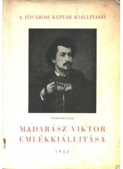 Székely Zoltán - Madarász Viktor emlékkiállítása Székely Zoltán - Madarász Viktor emlékkiállítása, Budapest 1952 antikvár könyv