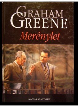 Graham Greene - Merénylet Graham Greene - Merénylet, Budapest 2004 antikvár könyv