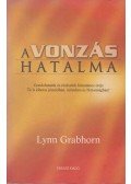 Lynn Grabhorn - A vonzás hatalma