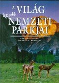 Ildos, Angela Serena,Bardelli, Giorgio G. - A világ legszebb nemzeti parkjai