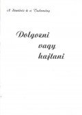 Takács János - Dolgozni vagy hajtani