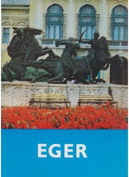 Bakó Ferenc, Komáry Endre - Eger Bakó Ferenc, Komáry Endre - Eger, Eger 1978 antikvár könyv