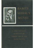 Babits Mihály - A gólyakalifa / Kártyavár / Timár Virgil fia / Elza pilóta