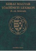 Engel Pál,Makk Ferenc,Kristó Gyula - Korai magyar történeti lexikon