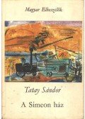Tatay Sándor - A Simeon család I-III.