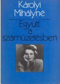 Károlyi Mihályné - Együtt a száműzetésben