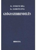 Dr.Issekutz Béla, Dr. Issekutz Lívia - Gyógyszerrendelés