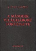 Ránki György - A második világháború története