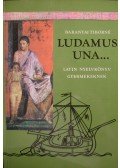 Baranyai Tiborné - Ludamus una...