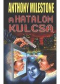 Mileston, Anthony - A hatalom kulcsa