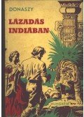 Donászy Ferenc - Lázadás Indiában