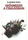 Dr. Szendei Ádám - Gyógyszer a családban