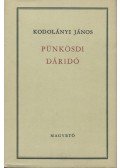 Kodolányi János - Pünkösdi dáridó